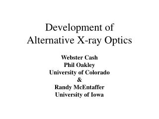 Development of Alternative X-ray Optics