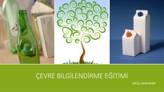 ÇEVRE BİLGİLENDİRME EĞİTİMİ