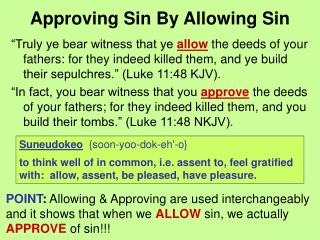 Approving Sin By Allowing Sin