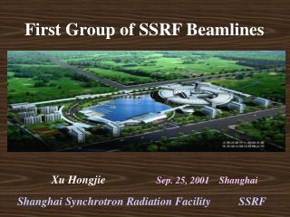 First Group of SSRF Beamlines