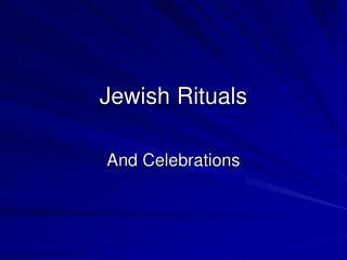 Jewish Rituals
