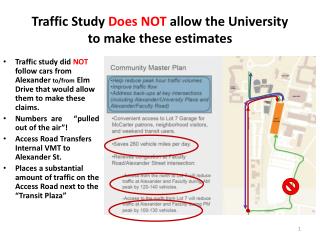 Traffic Study Does NOT allow the University to make these estimates