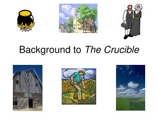 Background to The Crucible