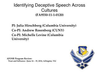 Identifying Deceptive Speech Across Cultures (FA9550-11-1-0120)