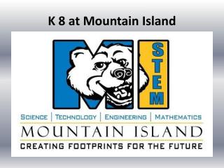 K 8 at Mountain Island