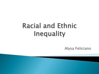 Racial and Ethnic Inequality