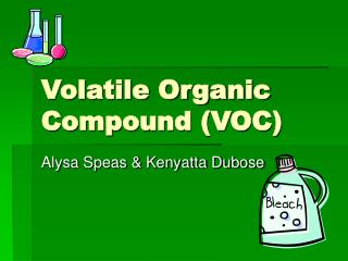 Volatile Organic Compound (VOC)