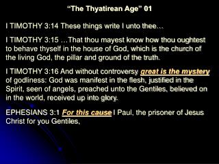 “The Thyatirean Age” 01