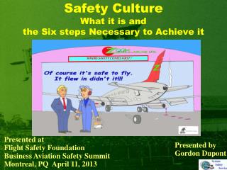 Safety Culture What it is and the Six steps Necessary to Achieve it