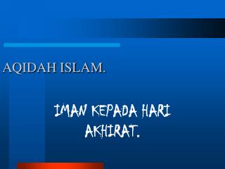 AQIDAH ISLAM.