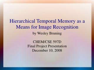 Hierarchical Temporal Memory as a Means for Image Recognition