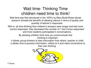 Wait time- Thinking Time children need time to think!