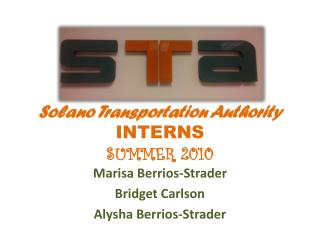 Solano Transportation Authority INTERNS SUMMER 2010
