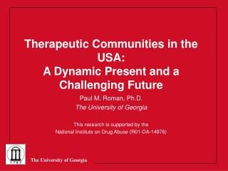 Therapeutic Communities in the USA: A Dynamic Present and a Challenging Future