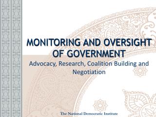 MONITORING AND OVERSIGHT OF GOVERNMENT