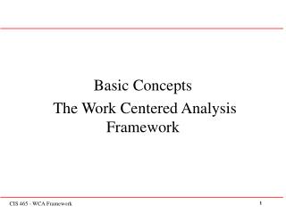 Basic Concepts The Work Centered Analysis Framework