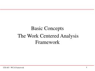 Basic Concepts The Work Centered Analysis Framework