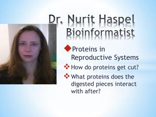 Dr. Nurit Haspel Bioinformatist