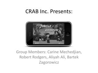 CRAB Inc. Presents: