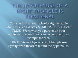 The Hypotenuse of a right triangle is irrational