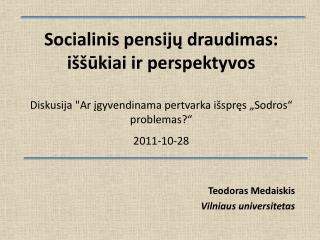 Teodoras Medaiskis Vilniaus universitetas