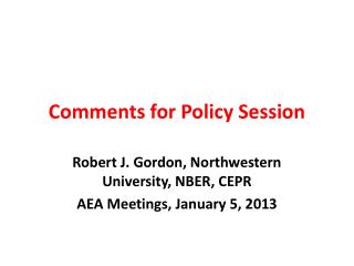Comments for Policy Session