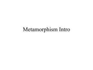 Metamorphism Intro