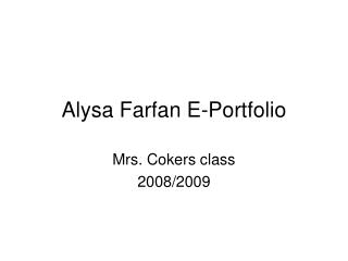 Alysa Farfan E-Portfolio