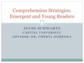 Comprehension Strategies: Emergent and Young Readers