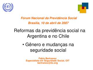 Fórum Nacional da Previdência Social Brasília, 10 de abril de 2007
