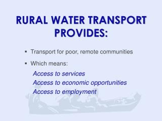 RURAL WATER TRANSPORT PROVIDES: