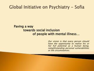 Global Initiative on Psychiatry - Sofia