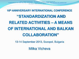 10 th ANNIVERSARY INTERNATIONAL CONFERENCE