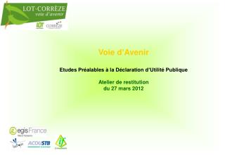 Voie d’Avenir Etudes Préalables à la Déclaration d’Utilité Publique