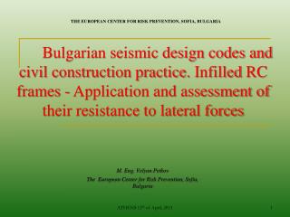 M. Eng. Velyan Petkov The European Center for Risk Prevention, Sofia, Bulgaria