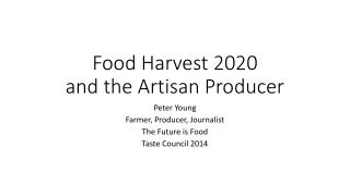 Food Harvest 2020 and the Artisan Producer