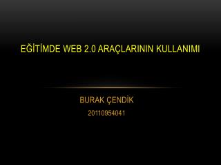 Eğİtİmde web 2.0 araçlarInIn kullanImI