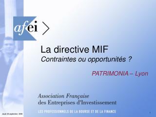 La directive MIF Contraintes ou opportunités ?