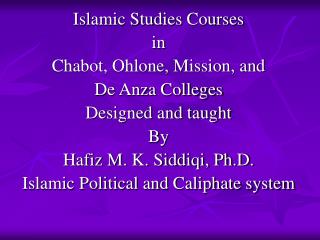 Islamic Studies Courses in Chabot, Ohlone, Mission, and De Anza Colleges Designed and taught
