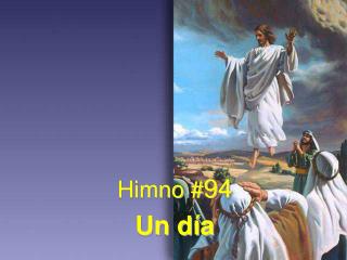 Himno # 94 Un día