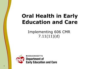 Oral Health in Early Education and Care