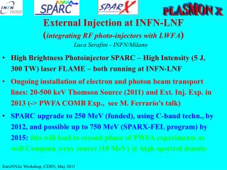 External Injection at INFN-LNF ( integrating RF photo-injectors with LWFA )