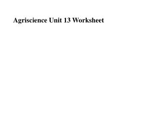 Agriscience Unit 13 Worksheet