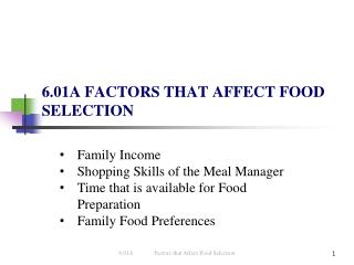 6.01A FACTORS THAT AFFECT FOOD SELECTION