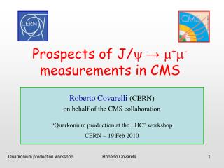 Prospects of J/ y → m + m - measurements in CMS