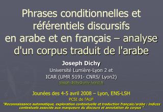 Joseph Dichy Université Lumière-Lyon 2 et ICAR (UMR 5191- CNRS/ Lyon2) joseph.dichy@univ-lyon2.fr