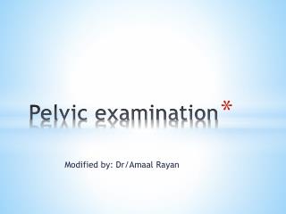 Pelvic examination