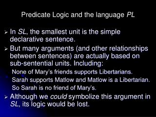 Predicate Logic and the language PL