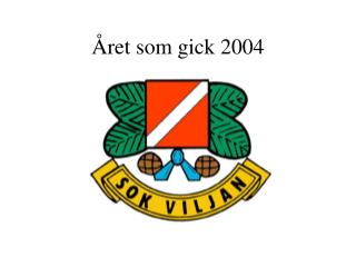 Året som gick 2004