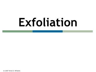 Exfoliation